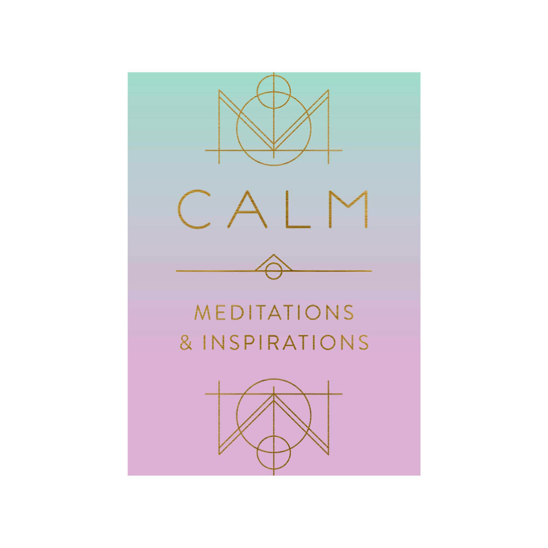 Calm: Meditations and Inspirations