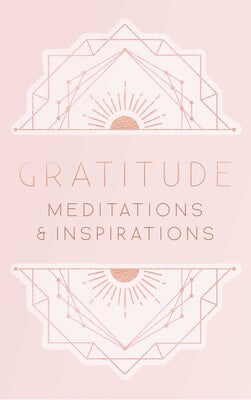 Gratitude: Meditations and Inspirations
